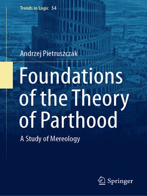 cover image of Foundations of the Theory of Parthood